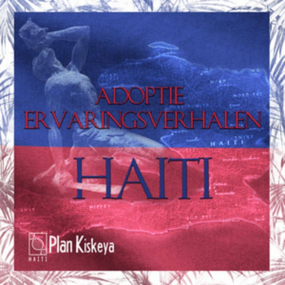 Adoptie ervaringsverhalen Haiti